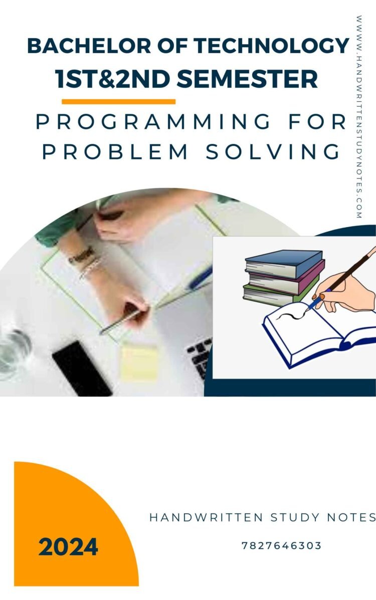 B.Tech1st & 2nd Semester Program for Problem Solving Notes PDF –